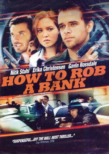 HOW TO ROB A BANK