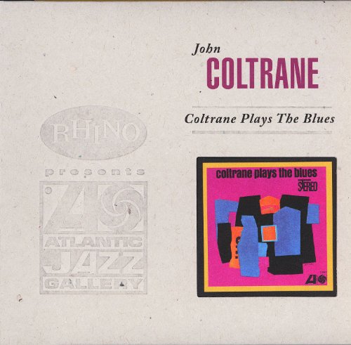 COLTRANE, JOHN - COLTRANE PLAYS THE BLUES
