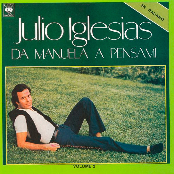 IGLESIAS, JULIO - DA MANUELA A PENSAMI, VOL. 2 (ITALIAN)