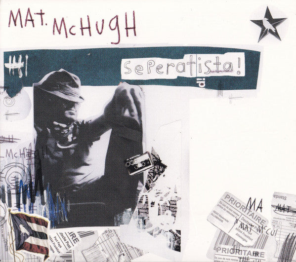 MCHUGH, MAT - SEPERATISTA!