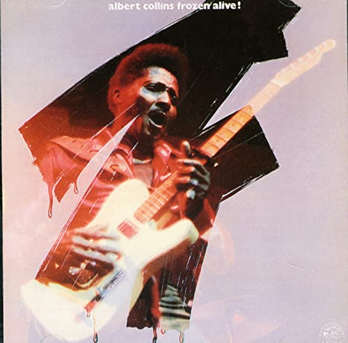 COLLINS, ALBERT - FROZEN ALIVE