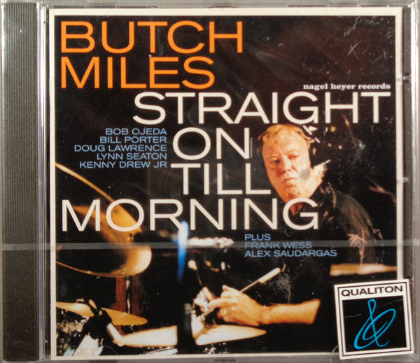 MILES, BUTCH - STRAIGHT ON 'TILL MORNING