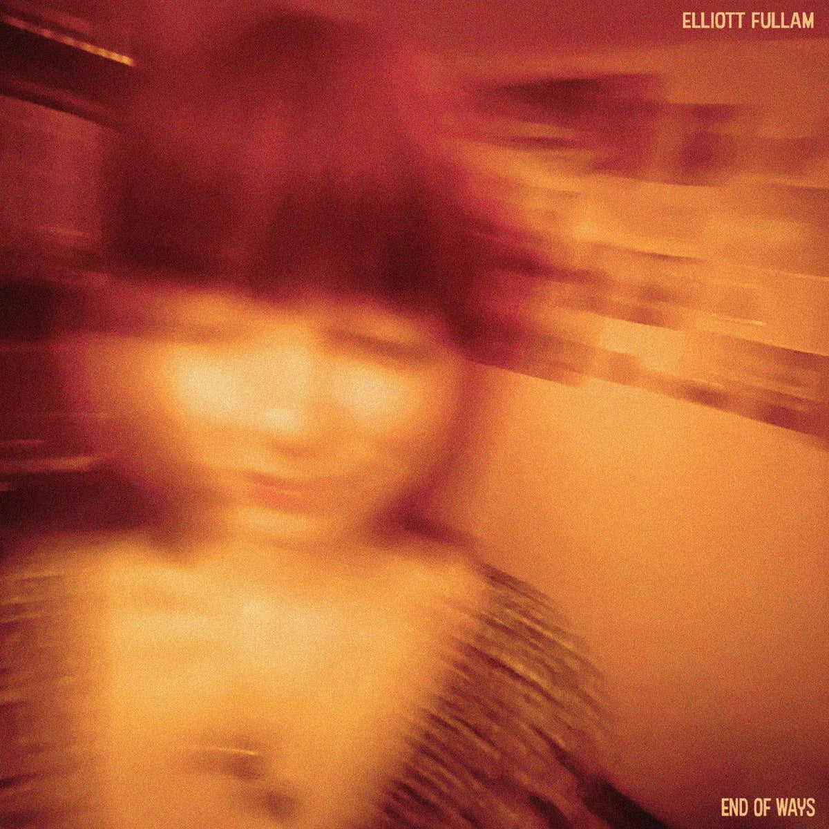 FULLAM, ELLIOTT - END OF WAYS
