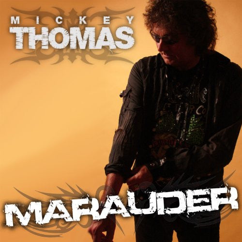 THOMAS, MICKEY - MARAUDER