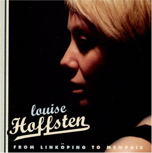 HOFFSTEN, LOUISE - FROM LINKOPING TO MEMPHIS