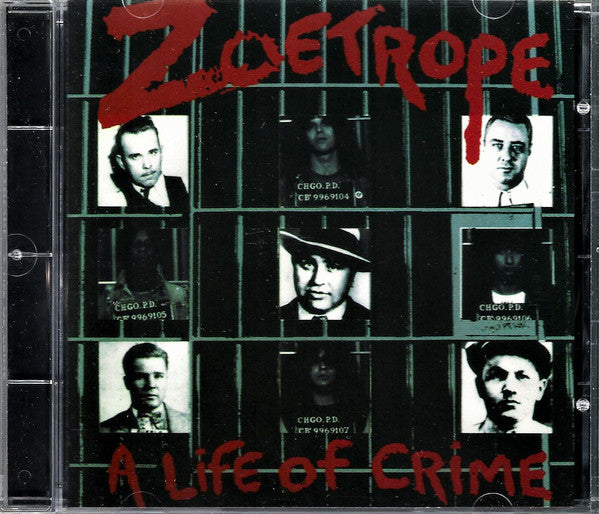 ZOETROPE - A LIFE OF CRIME