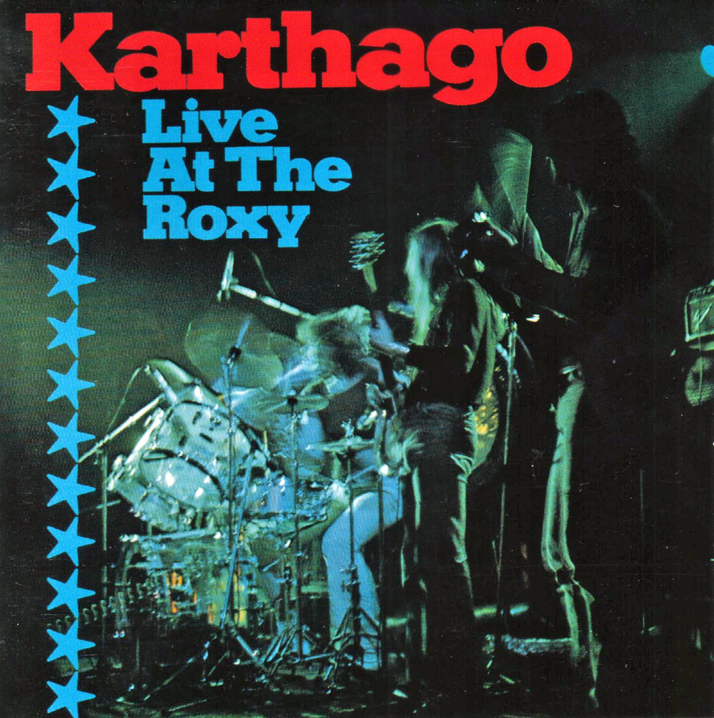 KARTHAGO - LIVE AT THE ROXY