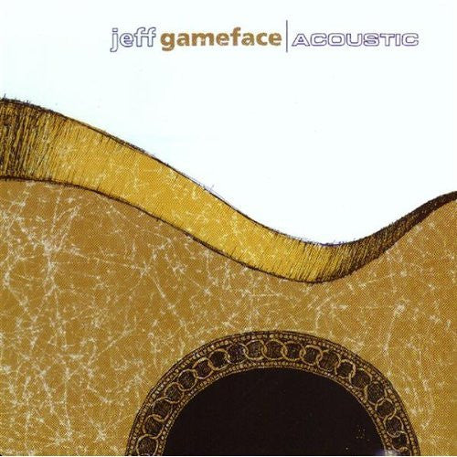 GAMEFACE, JEFF - ACOUSTIC-EP