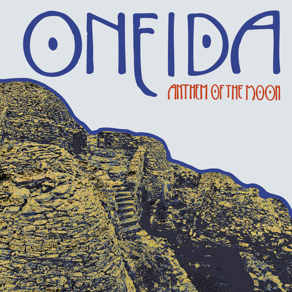 ONEIDA - ANTHEM OF THE MOON