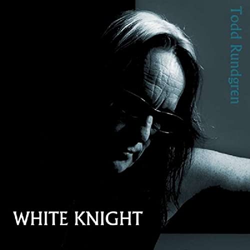 RUNDGREN, TODD - WHITE KNIGHT