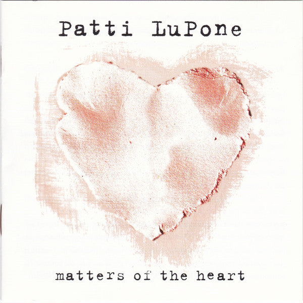 LUPONE, PATTI - MATTERS OF THE HEART