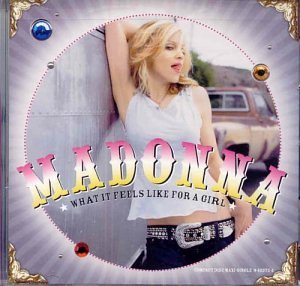 MADONNA - WHAT IT FEELS LIKE FOR A GIRL