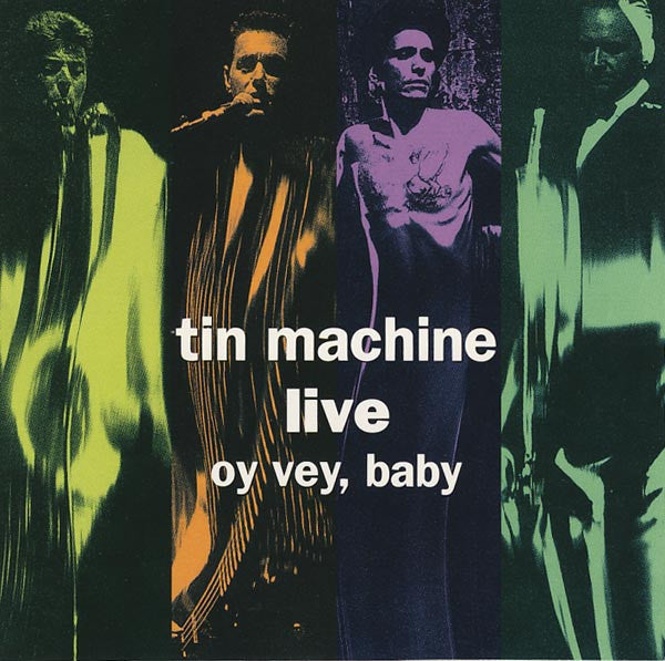 TIN MACHINE (DAVID BOWIE) - LIVE: OY VEY, BABY