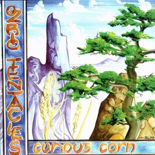 OZRIC TENTACLES - CURIOUS CORN (REMASTERED)