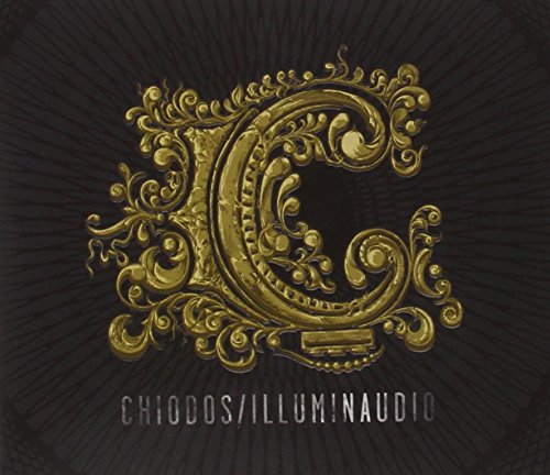 CHIODOS - ILLUMINAUDIO