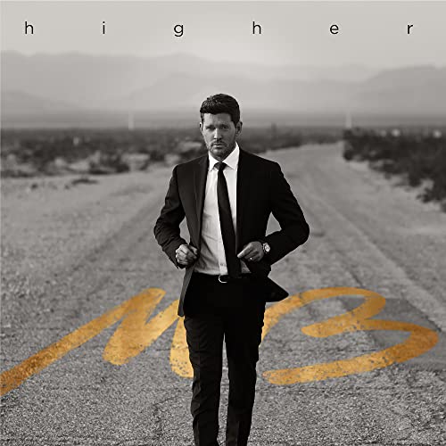 BUBLE, MICHAEL - HIGHER