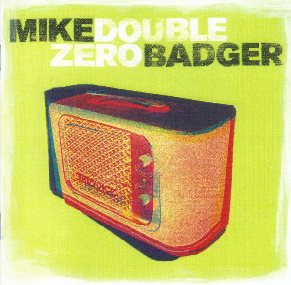 BADGER, MIKE - DOUBLE ZERO