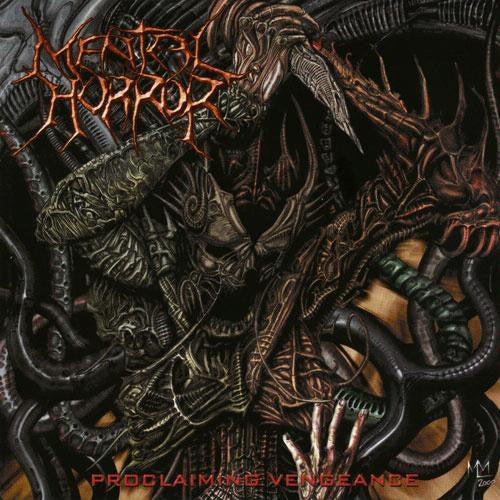 MENTAL HORROR - PROCLAIMING VENGEANCE