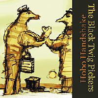 BLACK TWIG PICKERS - HOBO HANDSHAKE