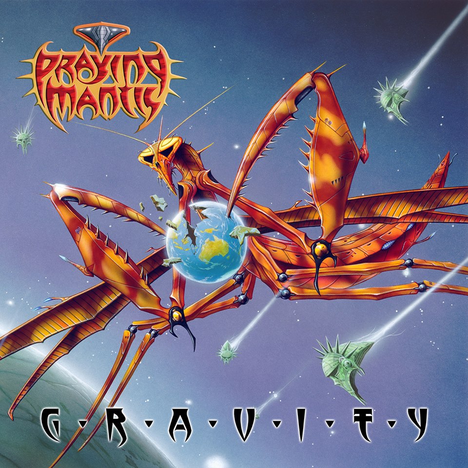 PRAYING MANTIS - G.R.A.V.I.T.Y