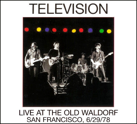TELEVISION - LIVE AT THE OLD WALDORF (LTD. ED.)