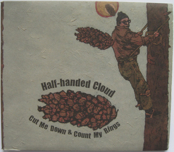 HALF HANDED CLOUD - CUT ME DOWN & COUNTY MY RING