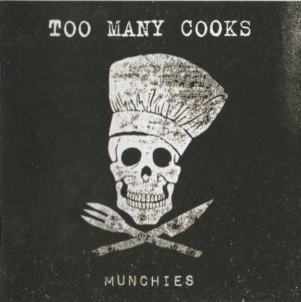 TOO MANY COOKS - MUNCHIES