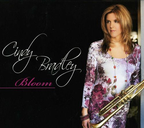 BRADLEY, CINDY - BLOOM