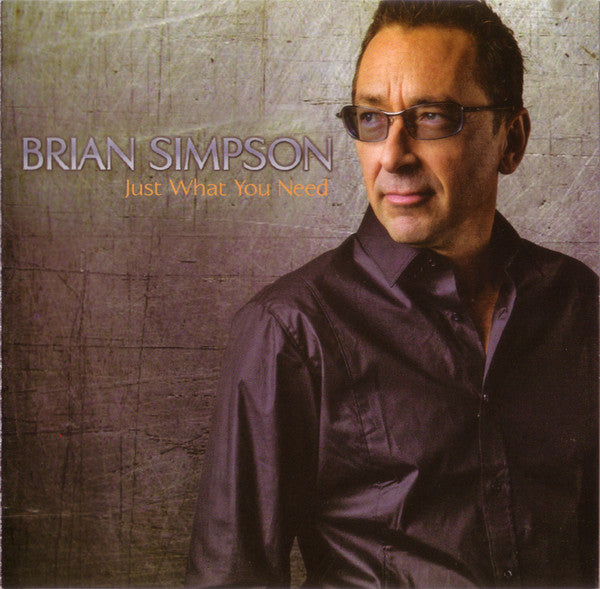 SIMPSON, BRIAN - JUST WHAT YOU NEED