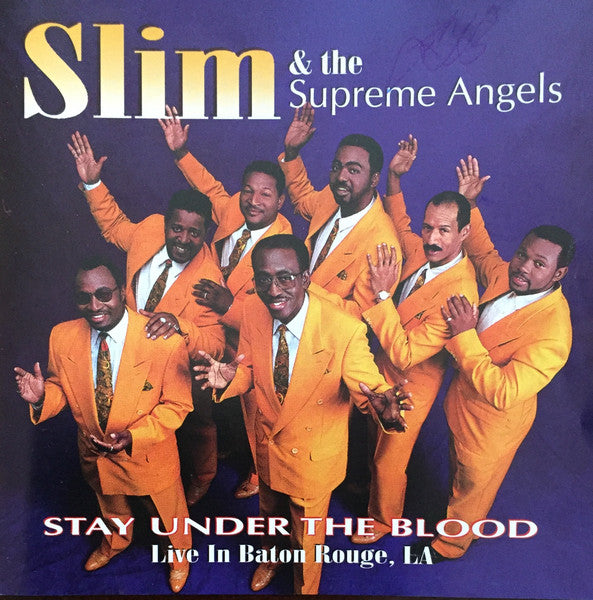 SLIM & THE SUPREME ANGELS - STAY UNDER THE BLOOD