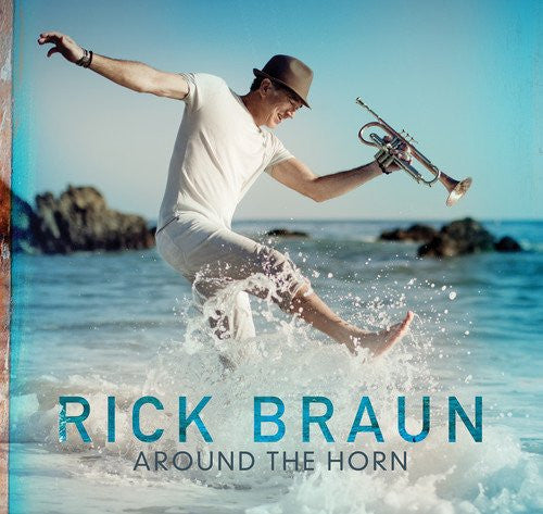 BRAUN, RICK - AROUND THE HORN
