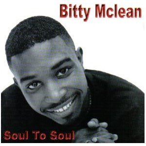MCLEAN, BITTY - SOUL TO SOUL