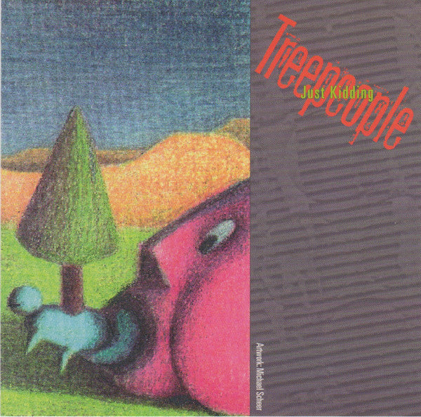 TREEPEOPLE - JUST KIDDING