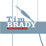 BRADY, TIM - TWENTY QUARTER INCH JACKS