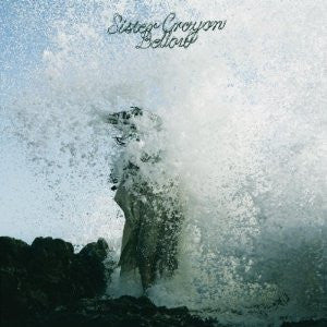 SISTER CRAYON - BELLOW