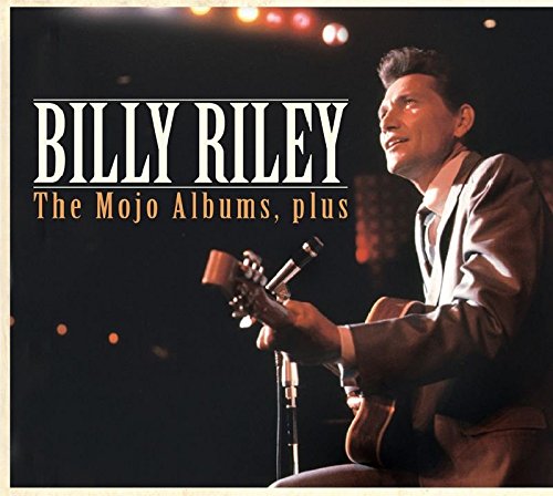 RILEY, BILLY - THE MOJO ALBUMS, PLUS