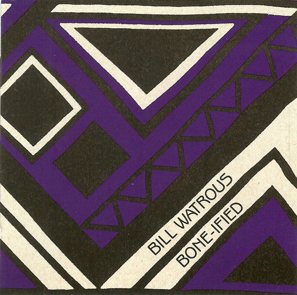 WATROUS, BILL - BONE-IF IED