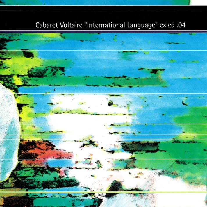 CABARET VOLTAIRE - INTERNATIONAL LANGUAGE