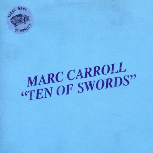 CARROLL, MARC - TEN OF SWORDS