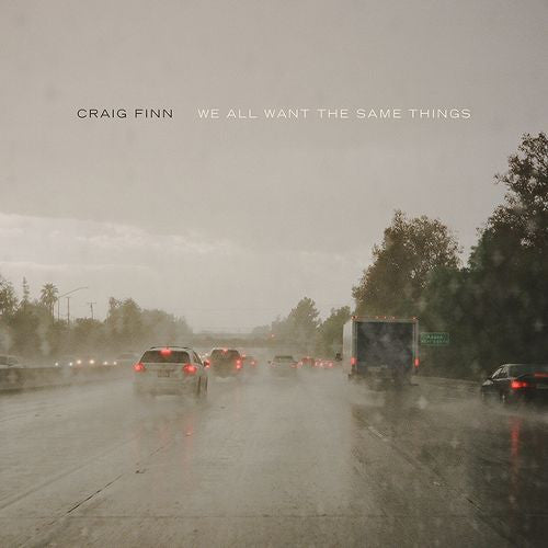 FINN, CRAIG - WE ALL WANT THE SAME THINGS