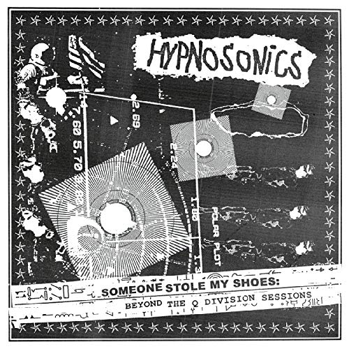 HYPNOSONICS - SOMEONE STOLE MY SHOES: BEYOND THE Q DIVISION SESSIONS (CD)