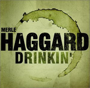 HAGGARD, MERLE - DRINKIN'