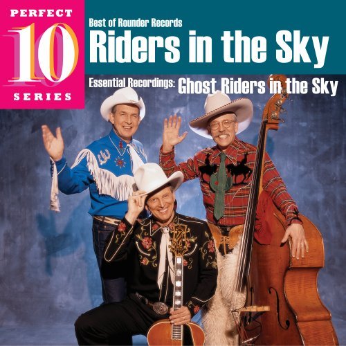 RIDERS IN THE SKY - BEST OF ROUNDER RECORDS-PERFECT 10