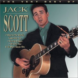 SCOTT, JACK - THE VERY BEST OF JACK SCOTT