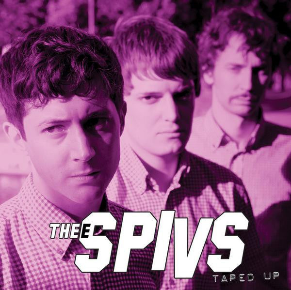 THEE SPIVS - TAPED UP
