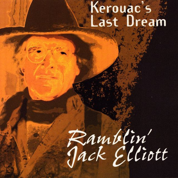 ELLIOTT, RAMBLIN' JACK - KEROUAC'S LAST DREAM