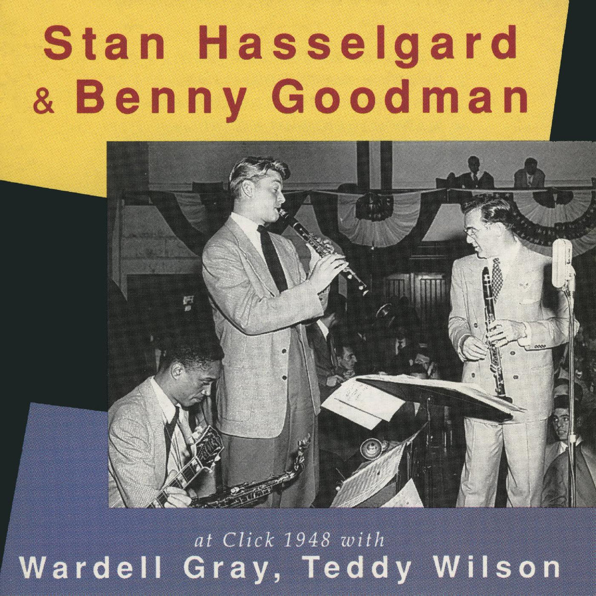 HASSELGARD, STAN & BENNY GOODMAN - AT CLICK 1948