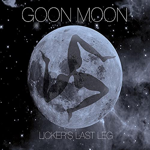 GOON MOON - LICKER'S LAST LEG (CD)