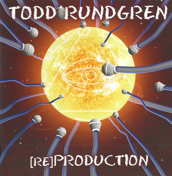 RUNDGREN, TODD - (RE)PRODUCTION