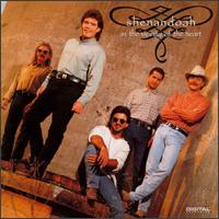 SHENANDOAH - IN THE VICINITY OF THE HEART
